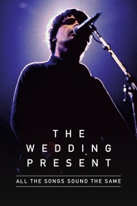 All The Songs Sound The Same - The Wedding Present